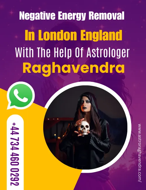 Get Proper Protection From Negativity Negative Energy Removal in London England
