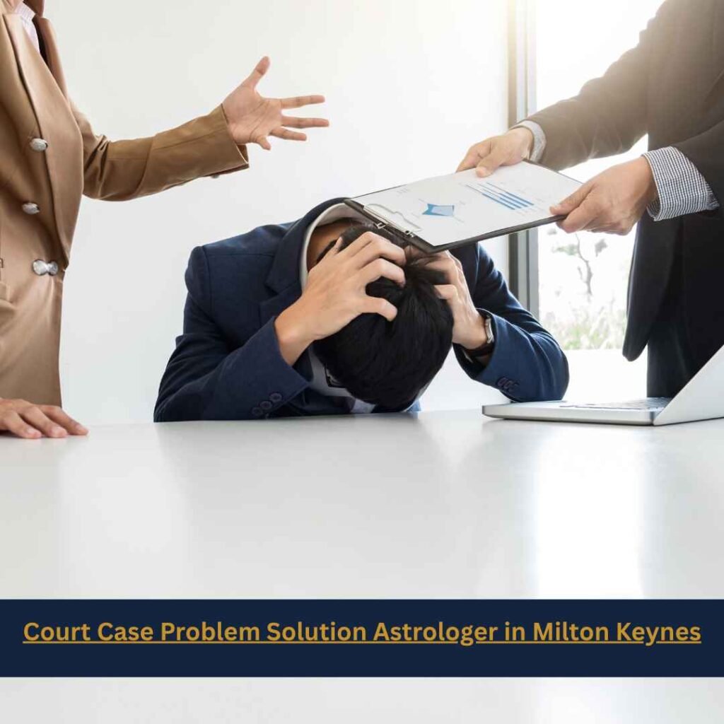 Court Case Problem Solution Astrologer in Milton Keynes