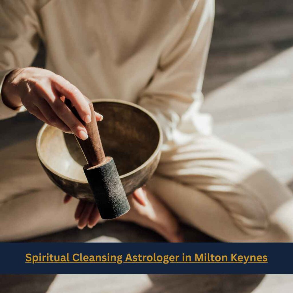 Spiritual Cleansing Astrologer in Milton Keynes