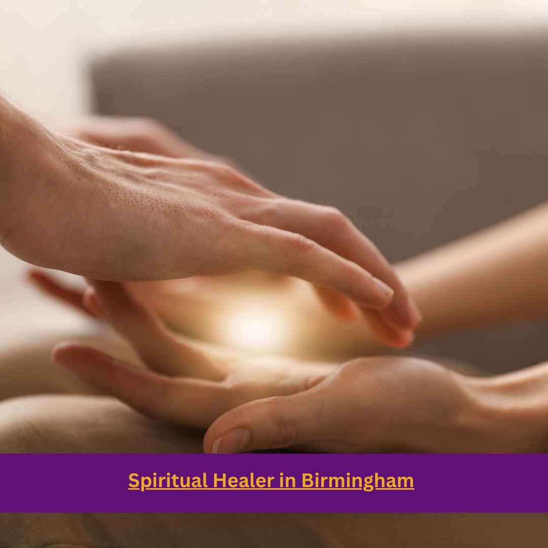 Spiritual Healer in Birmingham