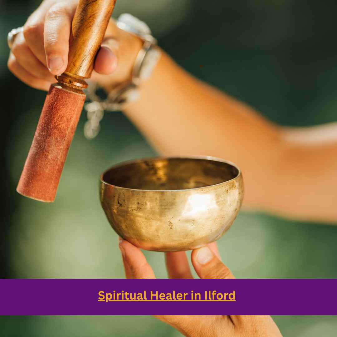 Spiritual Healer in Ilford