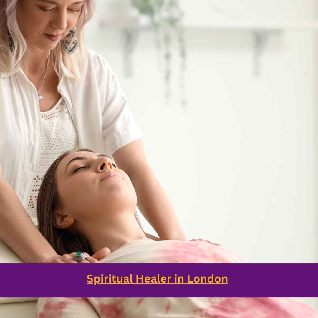 Spiritual Healer in London